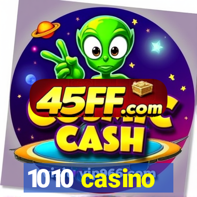 1010 casino